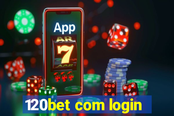 120bet com login